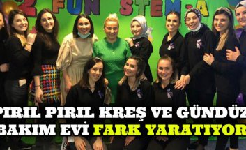 PIRIL PIRIL KREŞ VE GÜNDÜZ BAKIM EVİ FARK YARATIYOR